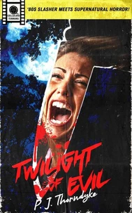 Twilight of Evil: '80s Slasher Meets Supernatural Horror!