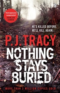 P. J. Tracy - Nothing Stays Buried.