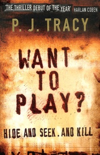 P-J Tracy - Want to play ?.