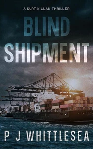 Blind Shipment: A Kurt Killan Paranormal Thriller
