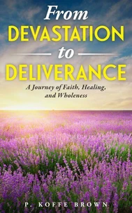 From Devastation to Deliverance