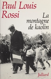 P-L Rossi - La montagne de kaolin.