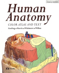 P-L-T Willan et J-A Gosling - Human Anatomy. Color Atlas And Text, 4th Edition.