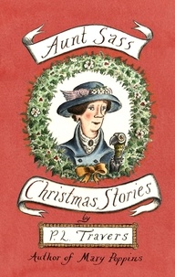 P. L. Travers et Gillian Tyler - Aunt Sass - Christmas Stories.