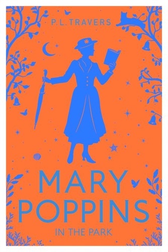 P. L. Travers - Mary Poppins in the Park.