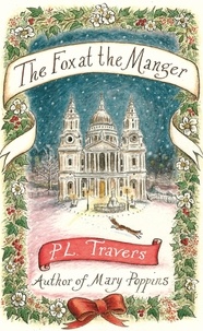 P. L. Travers - The Fox at the Manger.