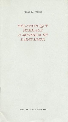 P La Fargue - Mélancolique hommage à Monsieur de Saint-Simon.