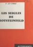 P. Le Corre - Les seigles de Rotsteinfeld - Chronique de 1943.