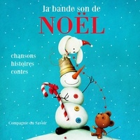 P. Léandri et Paulette Rollin - La Bande-son de Noël : 20 chansons et contes.