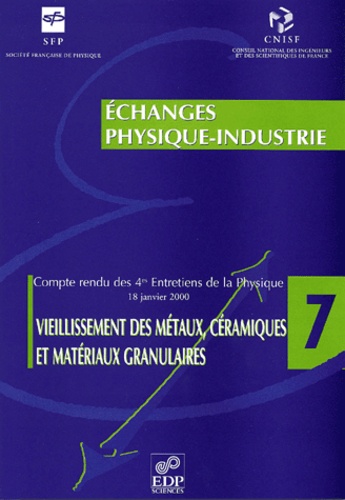 P Lemoine - Vieillissement Des Metaux, Ceramiques Et Materiaux Granulaires. Compte-Rendu Des 4emes Entretiens De La Physique, 18 Janvier 2000.