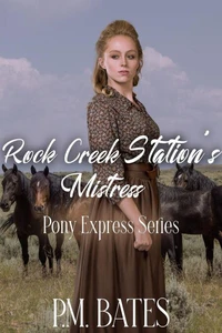 Rock Creek Station's Mistress
