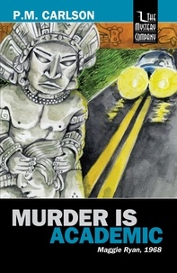  P.M. Carlson - Murder Is Academic - Maggie Ryan, #2.
