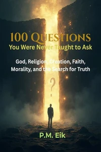 100 Questions You Were Never Taught to Ask