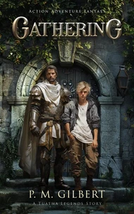Gathering: Action Adventure Fantasy (Tuatha Legends Series Book 2)