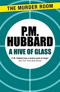 P. M. Hubbard - A Hive of Glass.