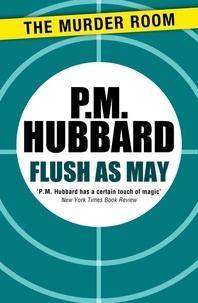 P. M. Hubbard - Flush as May.