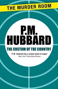 P. M. Hubbard - The Custom of the Country.