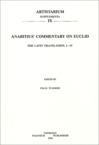 P-M-J-E Tummers - The latin Translation of Anaritius' Commentary on Euclid's Elements of Geometry Books I-IV.