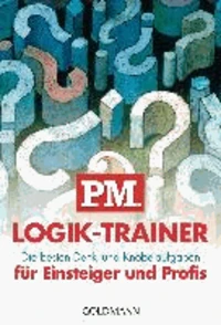 P.M. Logik-Trainer für Einsteiger und Profis
