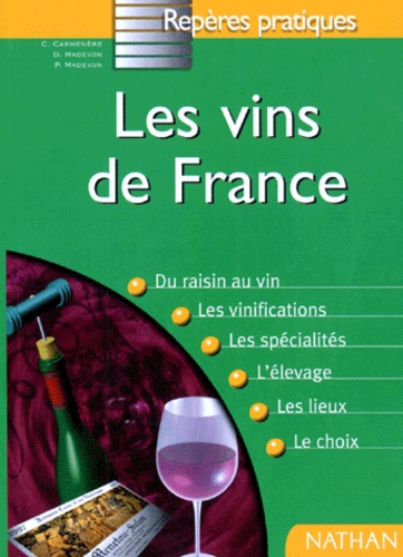 P Madevon et C Carmenere - Les vins de France.