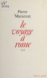 P Maranzat - Le Voyage à Rome.