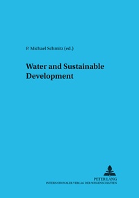 P. michael Schmitz - Water and Sustainable Development.