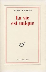 La vie est unique
