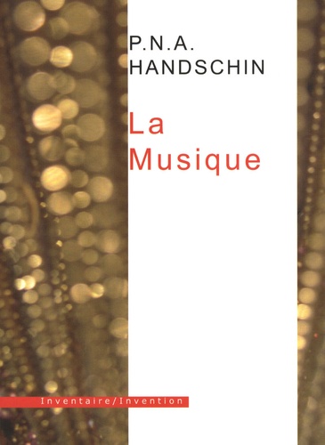 P-N-A Handschin - Tout l'univers Tome 4 : La Musique.