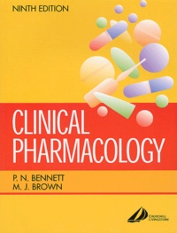 P-N Bennett - Clinical Pharmacology. 9th Edition.