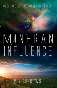  P N Burrows - Mineran Influence - Mineran Series, #1.