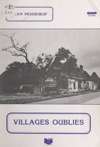 P. Narcy et Jean Pedebœuf - Villages oubliés.