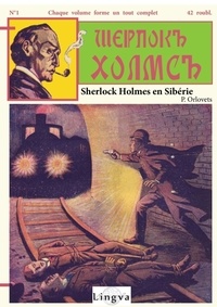 P. Orlovets et Viktoriya Lajoye - Sherlock Holmes en Sibérie.