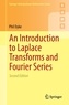 P-P-G Dyke - An Introduction to Laplace Transforms and Fourier Series.