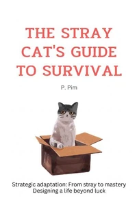 The Stray Cat's Guide to Survival
