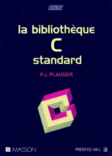 La bibliothèque C standard de P Plauger - Livre - Decitre