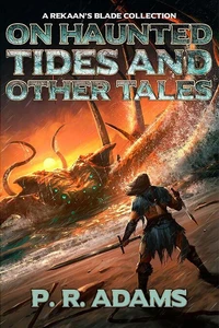 On Haunted Tides and Other Tales