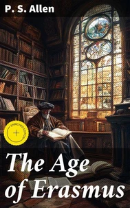 The Age of Erasmus