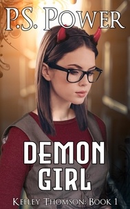  P.S. Power - Demon Girl - Keeley Thomson Author's Addition, #1.