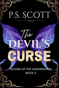 Manuels téléchargement pdf gratuit The Devil's Curse - Scions of the Underworld, #2 9798230194927 par P.S. Scott RTF ePub MOBI (French Edition)