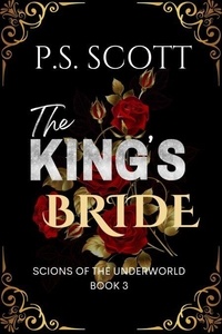 Téléchargement de fichiers RTF d'ebooks gratuits The King's Bride - Scions of the Underworld, #3