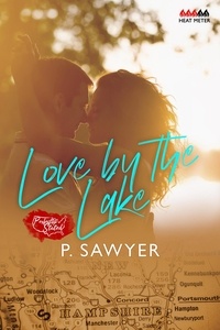  P. Sawyer - Love by the Lake - Perfectly Stated.