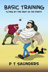 Basic Training. Flying by the Seat of his Pants.