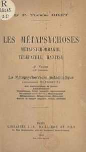 Les métapsychoses, métapsychorragie, télépathie, hantise (2). La métapsychorragie métacinétique (anciennement Poltergeist)