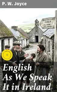 English As We Speak It in Ireland