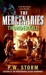 P. W. Storm - The Mercenaries: Thunderkill.