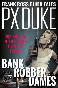 Bank Robber Dames