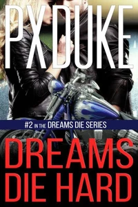 Dreams Die Hard