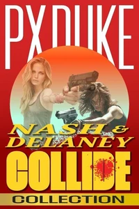 Nash &amp; Delaney Collide