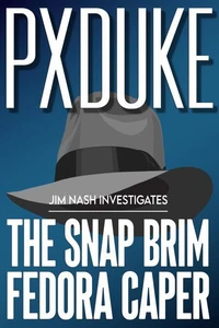 The Snap-Brim Fedora Caper