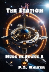  P.Z. Walker - Nude in Space 3 - The Station.